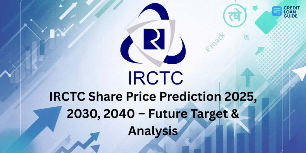 IRCTC Share Price Prediction 2025, 2030, 2040 – Future Target & Analysis
